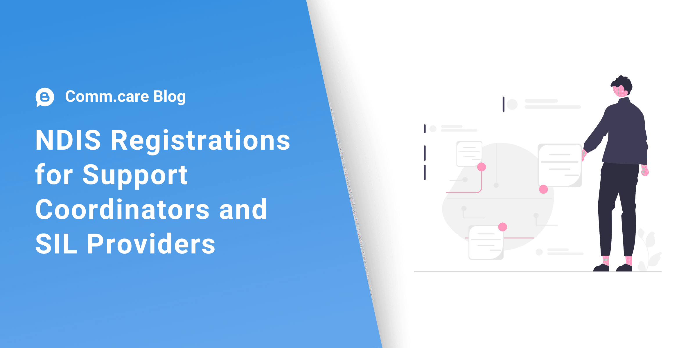 NDIS Registrations for Support Coordinators and SIL Providers