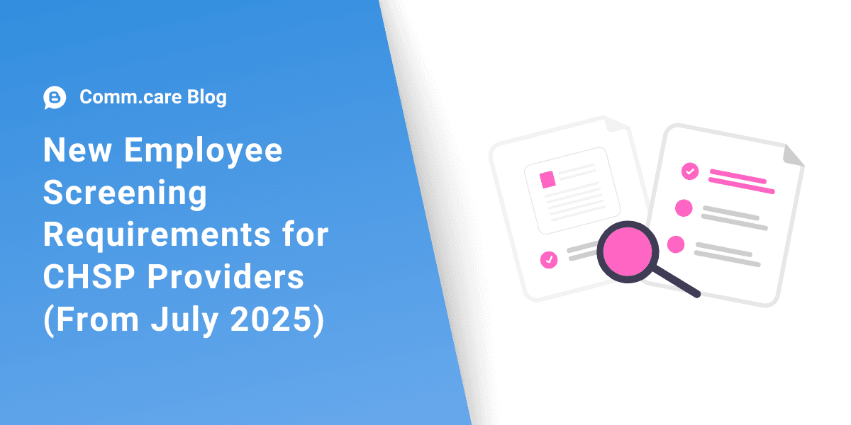 New Employee Screening Requirements for CHSP Providers (From July 2025)