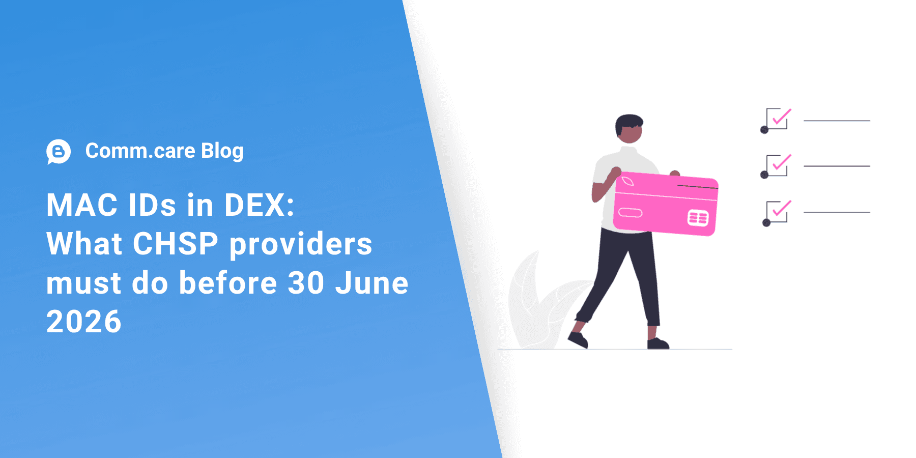 MAC IDs in DEX: What CHSP providers must do before 30 June 2026